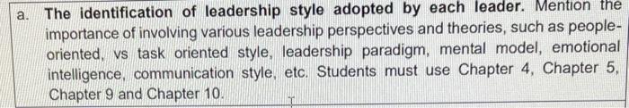 A The Identification Of Leadership Style Adopted By Each Leader Mention The Importance Of Involving Various Leadership 1