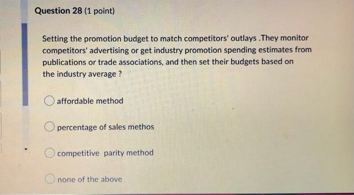 Question 29 1 Point Message Strategy Statements Tend To Be Plain Straightforward Outlines Of Benefits And Positioning 2