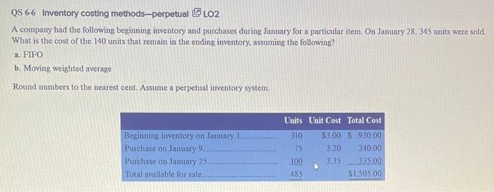 Qs 6 6 Inventory Costing Methods Perpetual L02 A Company Had The Following Beginning Inventory And Purchases During Janu 1