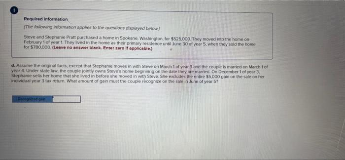 Required Information The Following Information Applies To The Questions Displayed Below Steve And Stephanie Pratt Purch 4