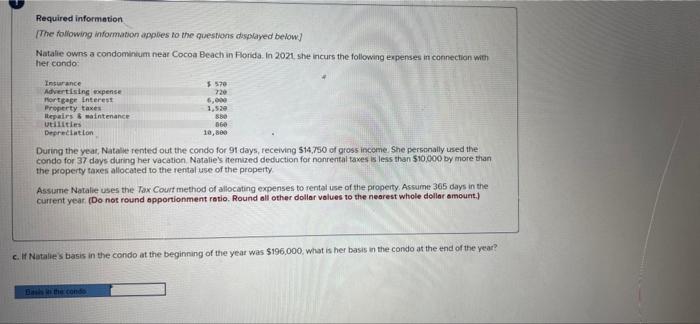 Required Information The Following Information Applies To The Questions Displayed Below Natalie Owns A Condominium Near 3