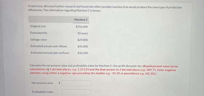 Crane Corp Is Considering Purchasing One Of Two New Processing Machines Either Machine Would Make It Possible For The 2