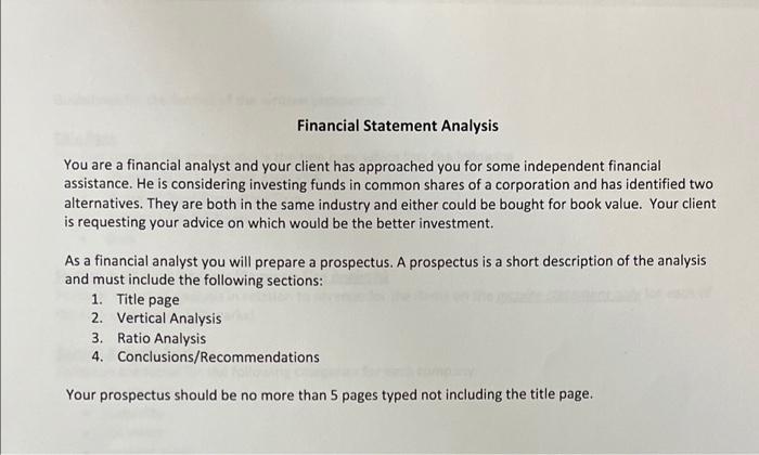 Financial Statement Analysis You Are A Financial Analyst And Your Client Has Approached You For Some Independent Financi 1