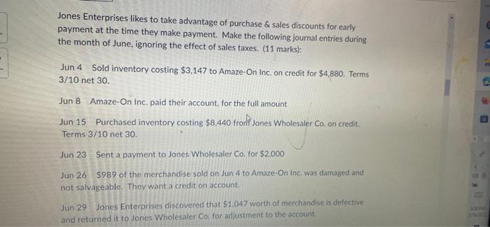 Jones Enterprises Likes To Take Advantage Of Purchase Sales Discounts For Early Payment At The Time They Make Payment 1
