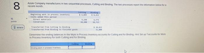 Seved Help Save Fun Su Azule Company Manufactures In Two Sequential Processes Cutting And Binding The Two Processes Rep 2