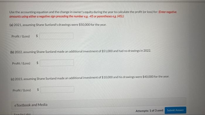 Shane Sunland Began A Business Sunland Company On January 1 2021 With An Investment Of 105 000 The Company Had The 2