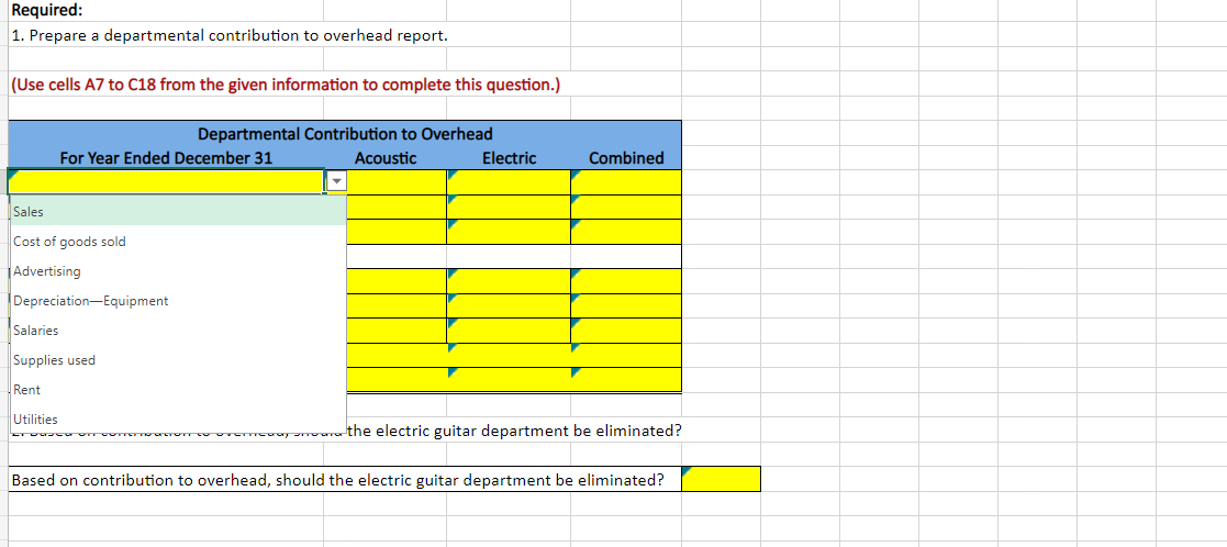 Below Are Departmental Income Statements For A Guitar Manufacturer The Company Classifies Advertising Rent And Utilit 2