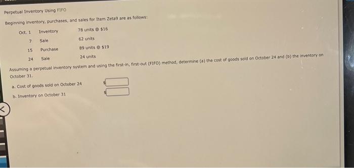 Perpetual Inventory Using Fifo Beginning Inventory Purchases And Sales For Item Zeta 9 Are As Follows 78 Units 16 1
