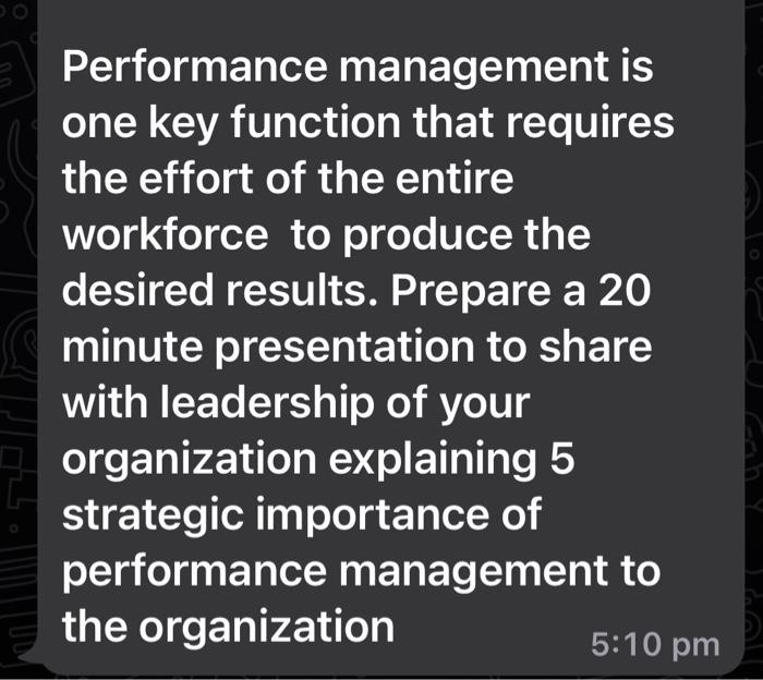 Performance Management Is One Key Function That Requires The Effort Of The Entire Workforce To Produce The Desired Resul 1