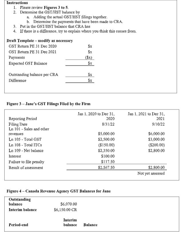 Instructions 1 Please Review Figures 3 To 5 2 Determine The Gst Hst Balance By A Adding The Actual Gst Hst Filings T 1