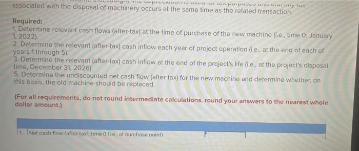 Assume That It Is January 1 2022 And That The Mendoza Company Is Considering The Replacement Of A Machine That Has Bee 3