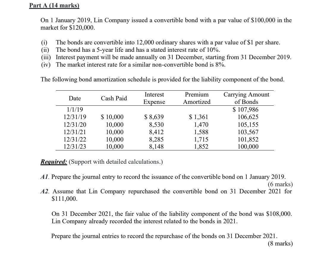 Part A 14 Marks On 1 January 2019 Lin Company Issued A Convertible Bond With A Par Value Of 100 000 In The Market Fo 1