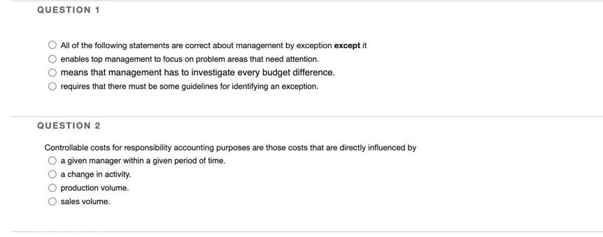 Question 1 All Of The Following Statements Are Correct About Management By Exception Except It Enables Top Management To 1