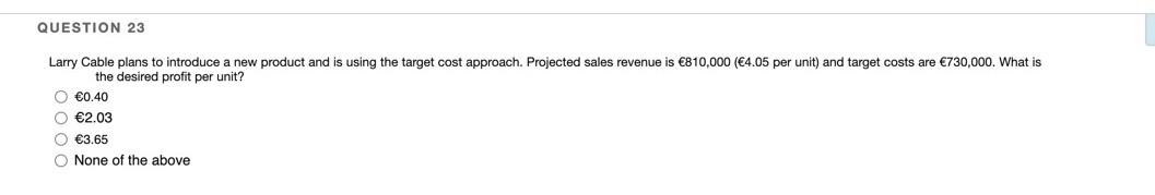 Question 28 Bellingham Suit Co Has Received A Shipment Of Suits That Cost 200 Each If The Company Uses Cost Plus Pric 2