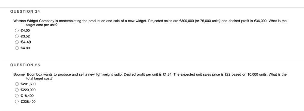 Question 24 The Wasson Widget Company Is Contemplating The Production And Sale Of A New Widget Projected Sales Are 300 1