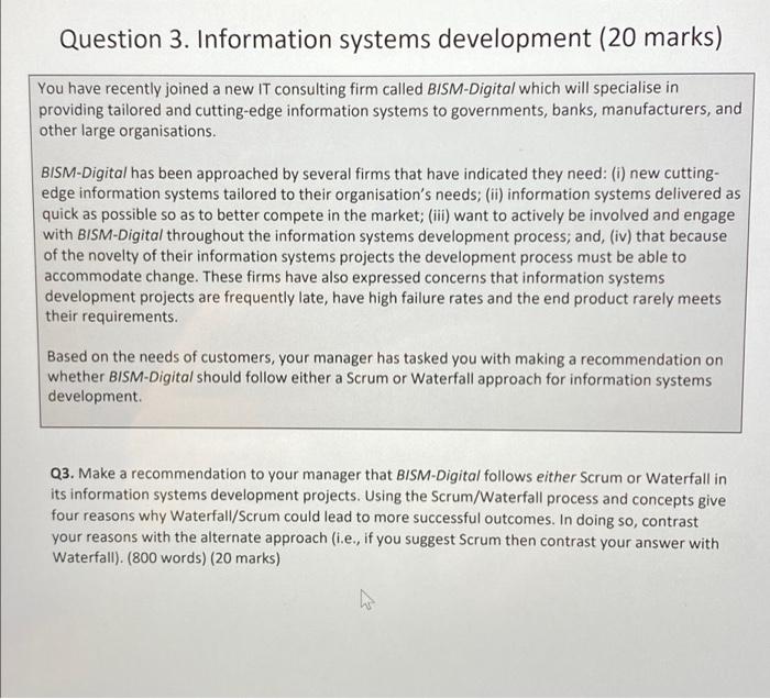 Question 3 Information Systems Development 20 Marks You Have Recently Joined A New It Consulting Firm Called Bism Dig 1
