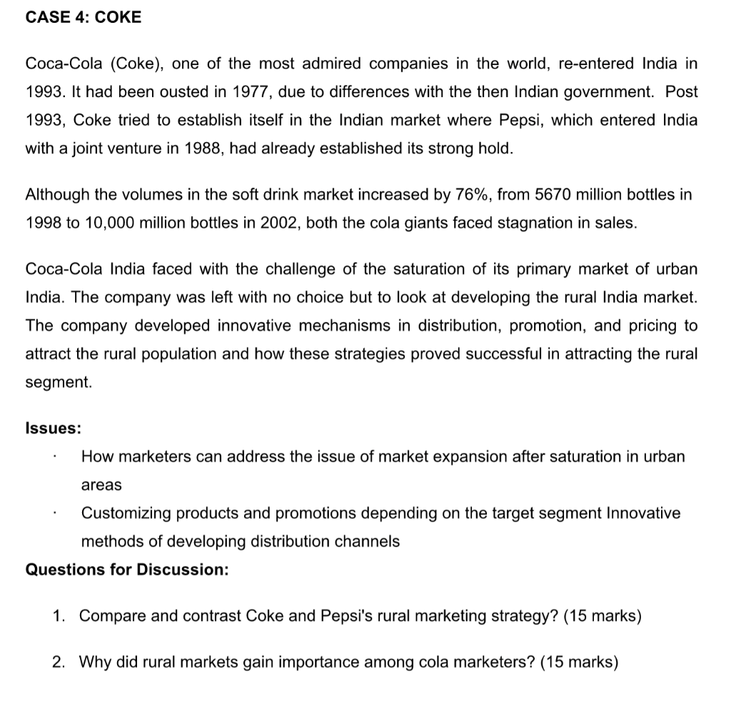 Case 4 Coke Coca Cola Coke One Of The Most Admired Companies In The World Re Entered India In 1993 It Had Been Ous 1
