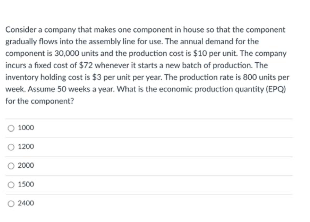 Consider A Company That Makes One Component In House So That The Component Gradually Flows Into The Assembly Line For Us 1