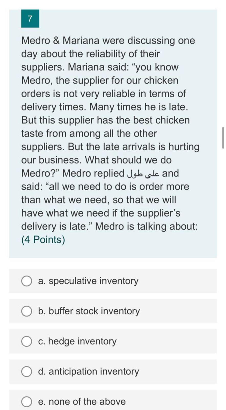 7 Medro Mariana Were Discussing One Day About The Reliability Of Their Suppliers Mariana Said You Know Medro The S 1