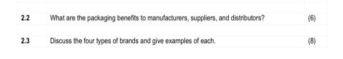 2 2 What Are The Packaging Benefits To Manufacturers Suppliers And Distributors 6 2 3 Discuss The Four Types Of Bra 1
