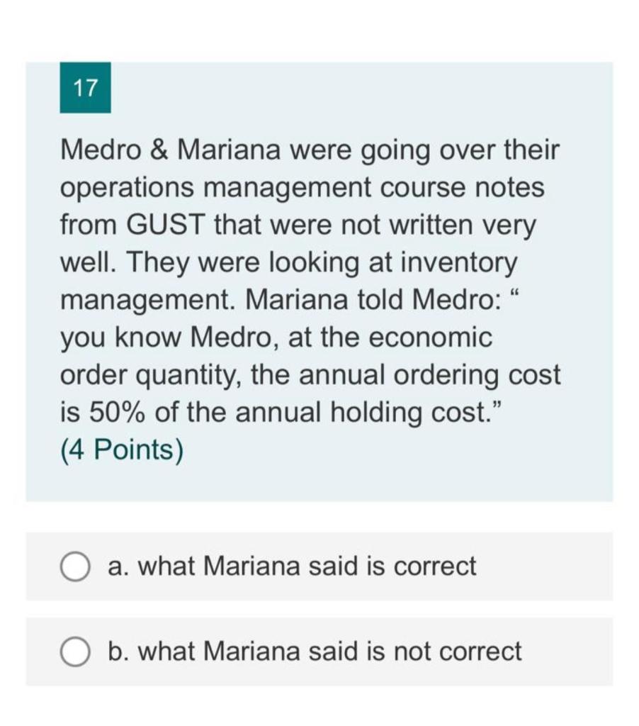 17 Medro Mariana Were Going Over Their Operations Management Course Notes From Gust That Were Not Written Very Well T 1