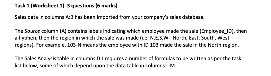 Task 1 Worksheet 1 3 Questions 6 Marks Sales Data In Columns A B Has Been Imported From Your Company S Sales Databa 1