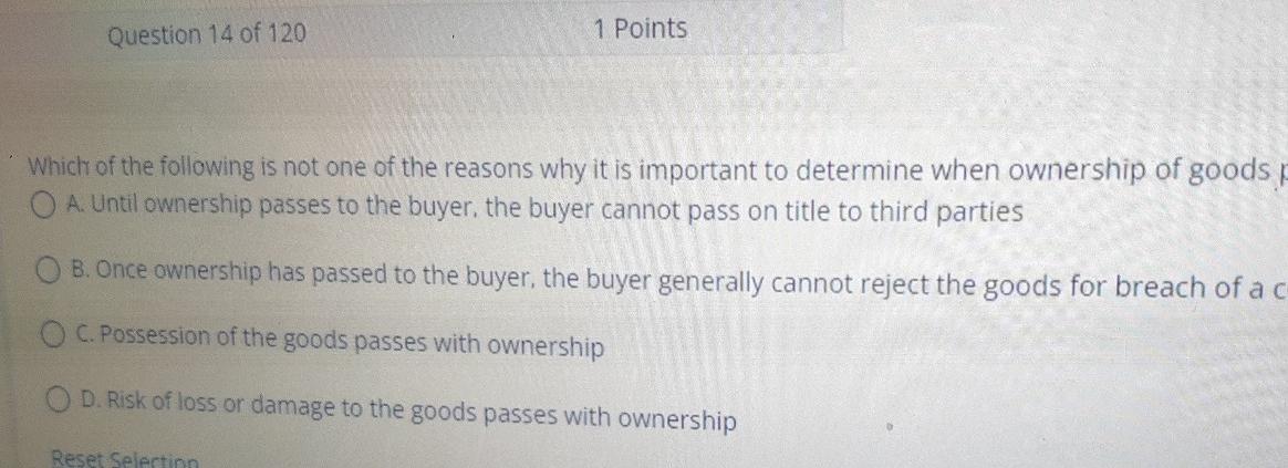 Question 14 Of 120 1 Points Which Of The Following Is Not One Of The Reasons Why It Is Important To Determine When Owner 1