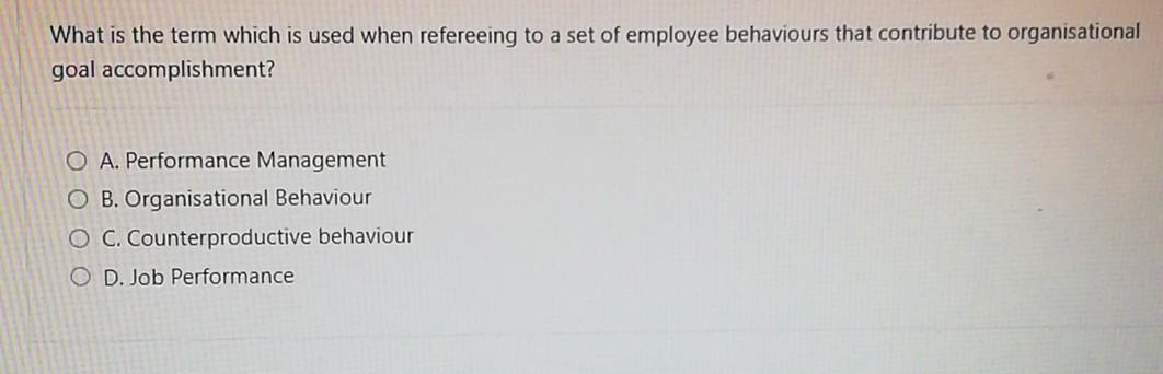 Identify The Term Which Is Used To Describe How The Employee Feels Towards The Company S Promotion And Advancement Polic 8