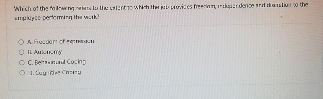 Identify The Term Which Is Used To Describe How The Employee Feels Towards The Company S Promotion And Advancement Polic 9