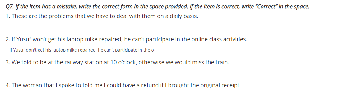 Q7 If The Item Has A Mistake Write The Correct Form In The Space Provided If The Item Is Correct Write Correct In 1