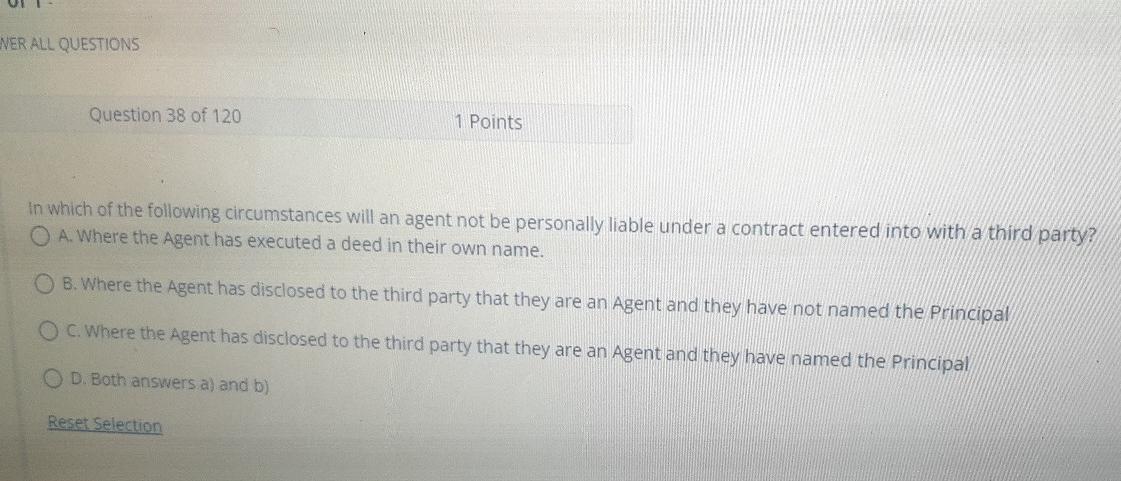Ner All Questions Question 38 Of 120 1 Points In Which Of The Following Circumstances Will An Agent Not Be Personally Li 1
