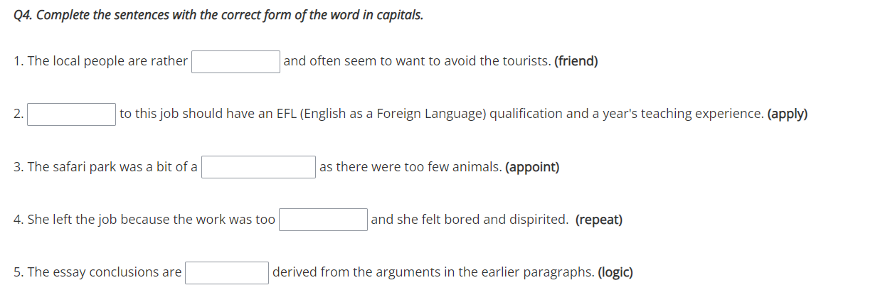 Q4 Complete The Sentences With The Correct Form Of The Word In Capitals 1 The Local People Are Rather And Often Seem 1