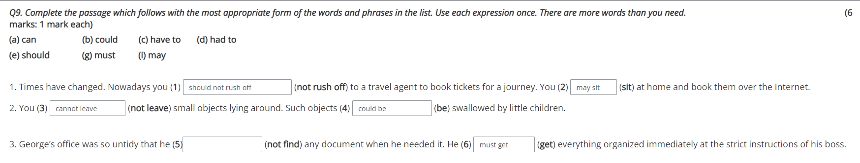 6 Q9 Complete The Passage Which Follows With The Most Appropriate Form Of The Words And Phrases In The List Use Each 1