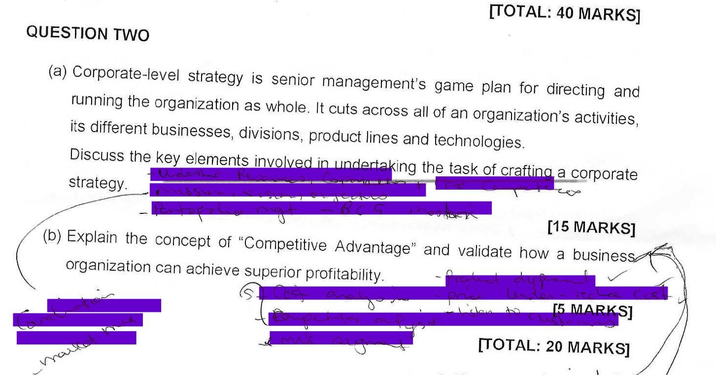 Total 40 Marks Question Two A Corporate Level Strategy Is Senior Management S Game Plan For Directing And Running T 1