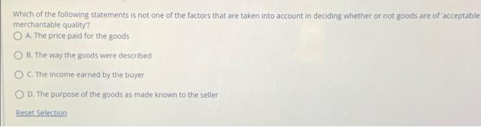 Which Of The Following Statements Is Not One Of The Factors That Are Taken Into Account In Deciding Whether Or Not Goods 1