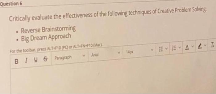 Question 6 Critically Evaluate The Effectiveness Of The Following Techniques Of Creative Problem Solving Reverse Brains 1