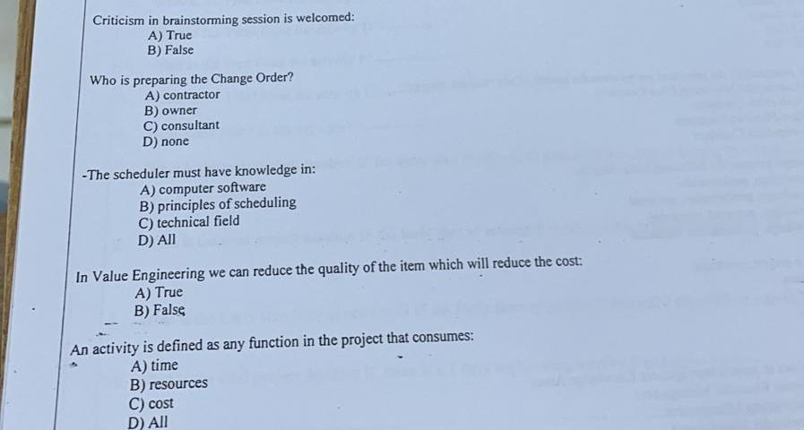 Criticism In Brainstorming Session Is Welcomed A True B False Who Is Preparing The Change Order A Contractor B Own 1