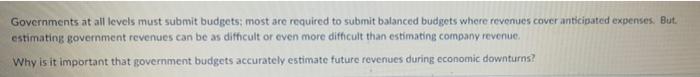 Governments At All Levels Must Submit Budgets Most Are Required To Submit Balanced Budgets Where Revenues Cover Anticip 1