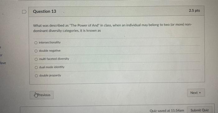 D Question 13 2 5 Pts What Was Described As The Power Of And In Class When An Individual May Belong To Two For More N 1