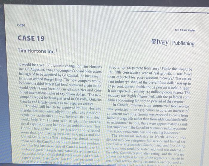 C 250 Part 4 Case Studies Case 19 Sivey Publishing Tim Hortons Inc It Would Be A Year Of Dramatic Change For Tim Horto 1