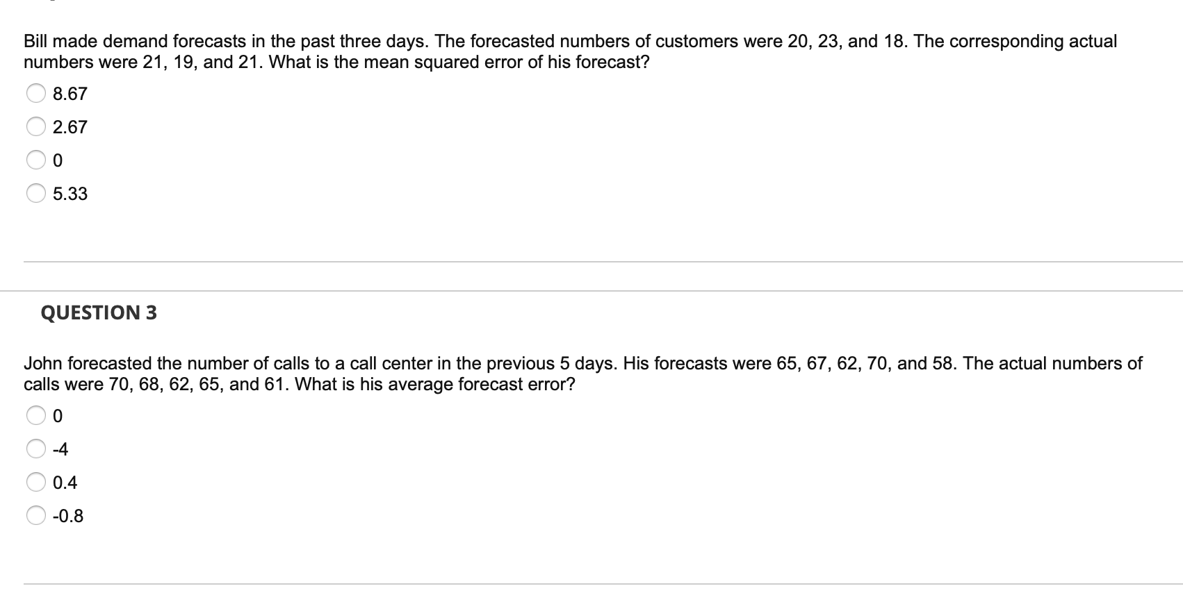 Bill Made Demand Forecasts In The Past Three Days The Forecasted Numbers Of Customers Were 20 23 And 18 The Correspo 1