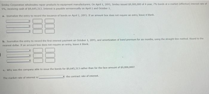 Instructions On Thun Test Day Of The Face Yow A Company Issues A 1 500 000 115 Five Yow Bond That Pays Semiannual Int 3