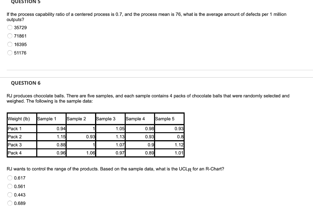 Question 5 If The Process Capability Ratio Of A Centered Process Is 0 7 And The Process Mean Is 76 What Is The Average 1