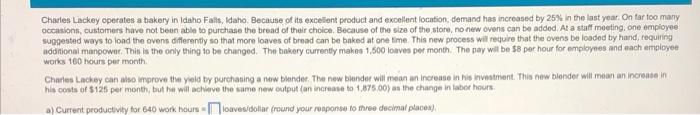 Charles Lackey Operates A Bakery In Idaho Falls Idaho Because Of Its Excellent Product And Excellent Location Demand Ha 1
