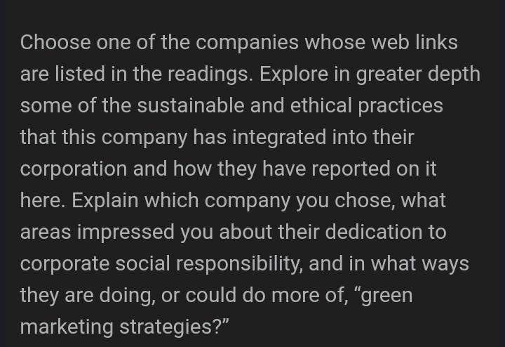 Choose One Of The Companies Whose Web Links Are Listed In The Readings Explore In Greater Depth Some Of The Sustainable 1