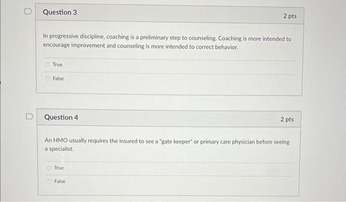 Question 3 2 Pts In Progressive Discipline Coaching Is A Preliminary Step To Counseling Coaching Is More Intended To En 1