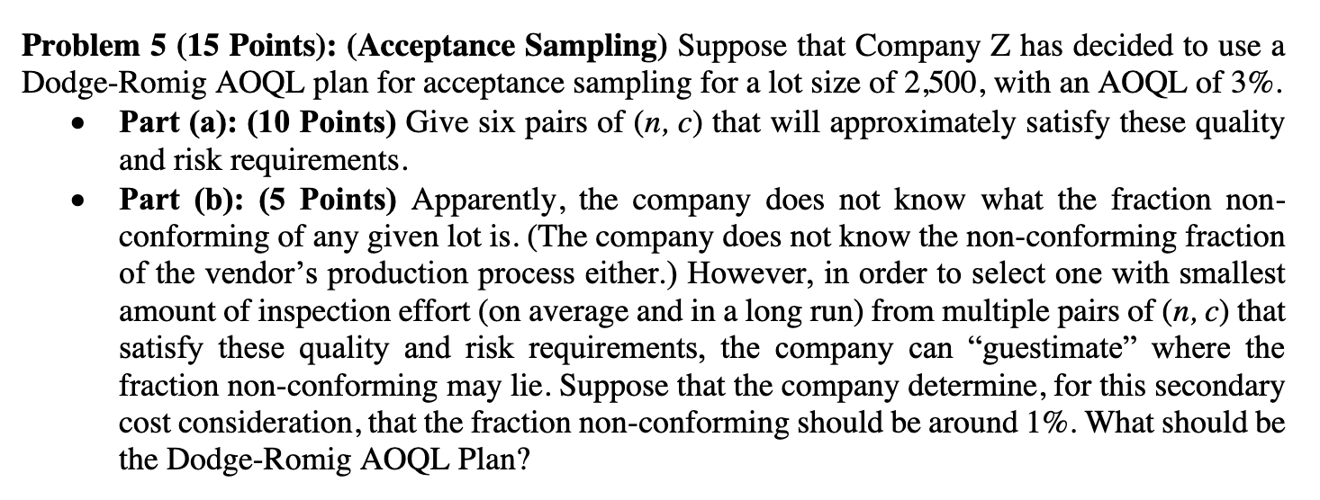 A Problem 5 15 Points Acceptance Sampling Suppose That Company Z Has Decided To Use A Dodge Romig Aoql Plan For Acc 1