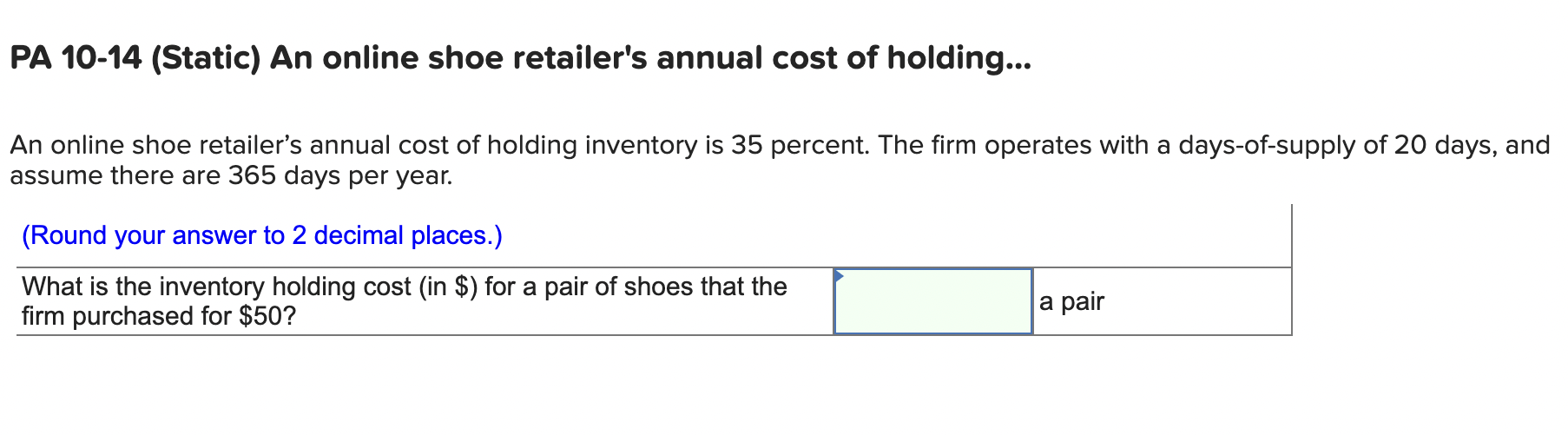 Pa 10 14 Static An Online Shoe Retailer S Annual Cost Of Holding An Online Shoe Retailer S Annual Cost Of Holding I 1