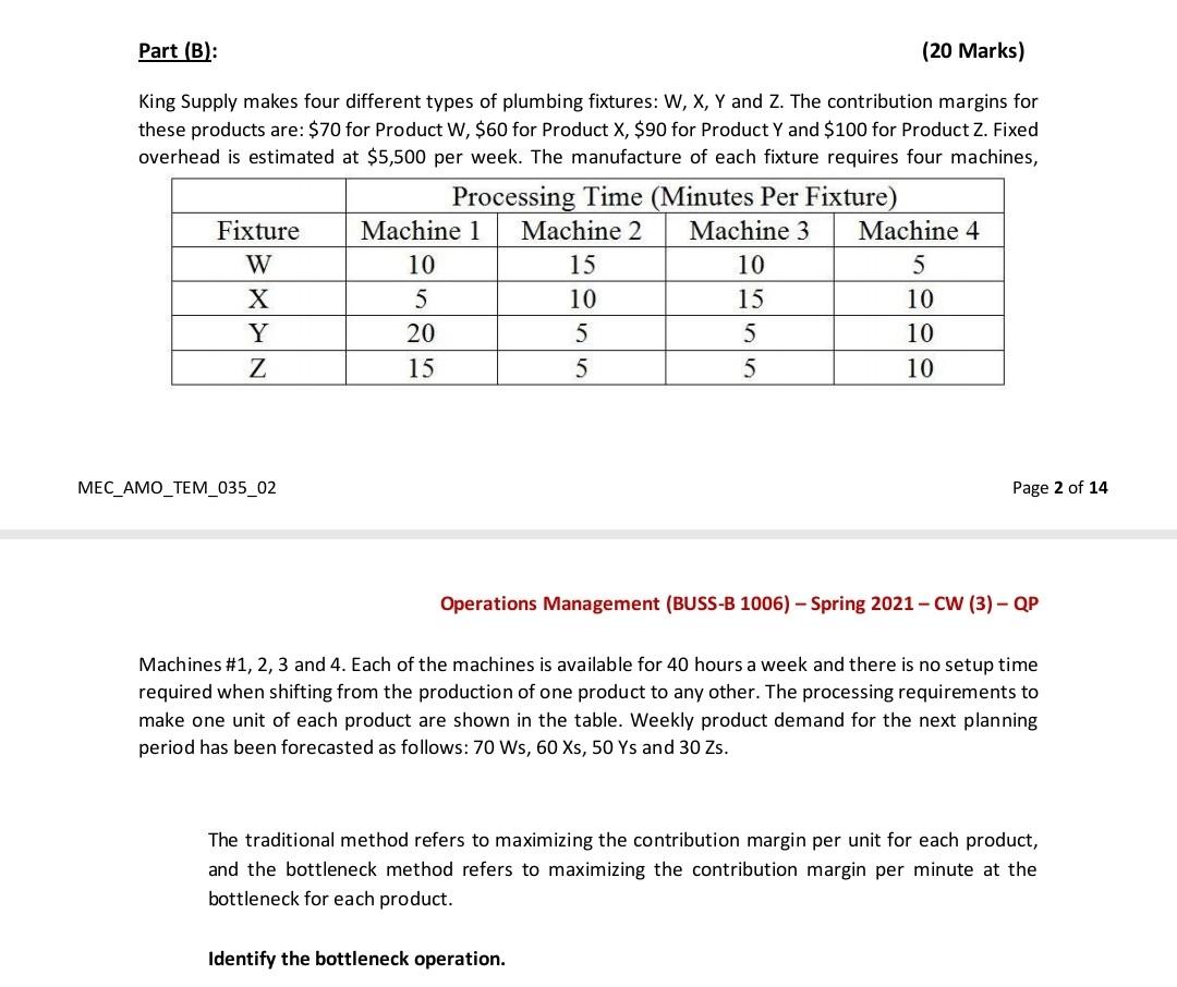 Part B 20 Marks King Supply Makes Four Different Types Of Plumbing Fixtures W X Y And Z The Contribution Margin 1