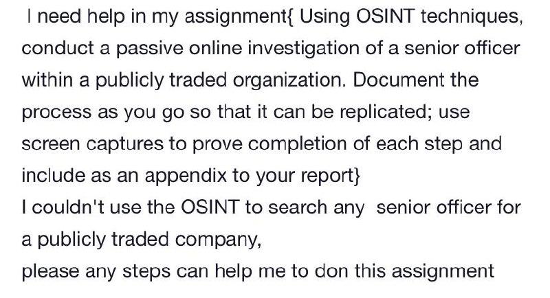 I Need Help In My Assignment Using Osint Techniques Conduct A Passive Online Investigation Of A Senior Officer Within 1